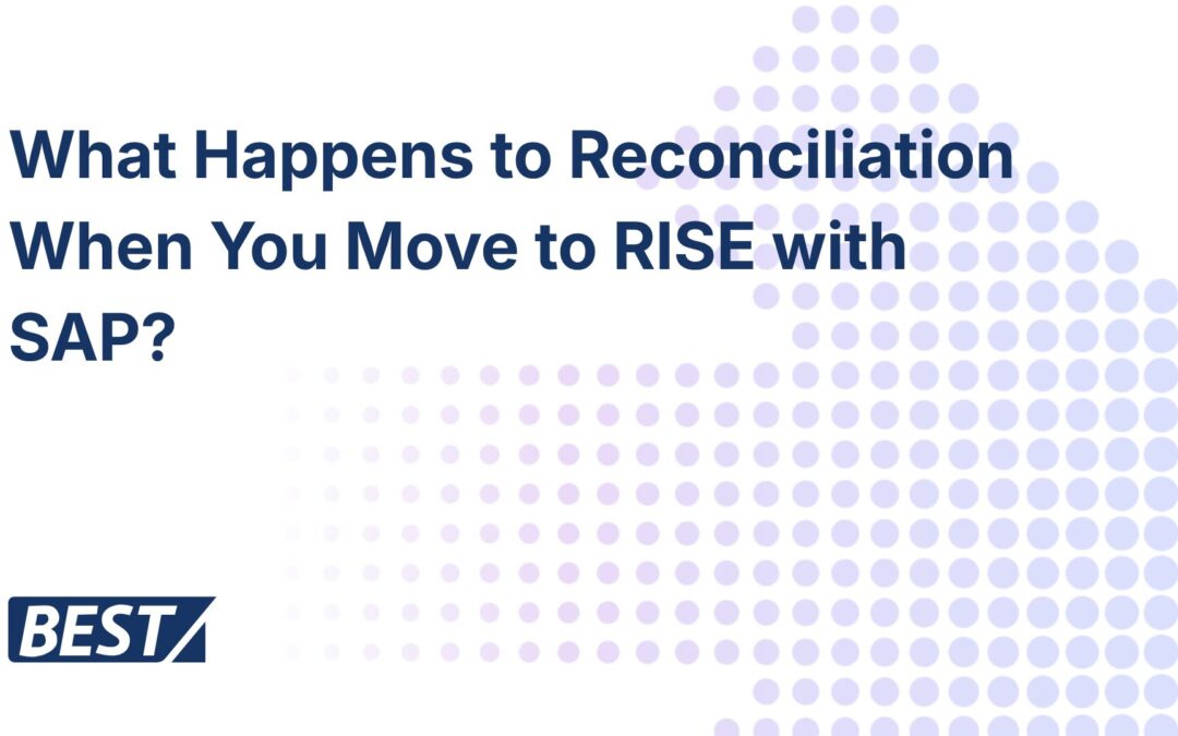 What Happens to Reconciliation When You Move to RISE with SAP?